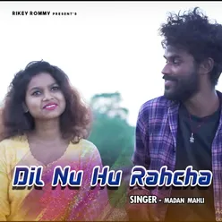 Dil Nu Hu Rahcha